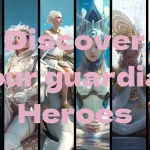 Discover your guardian Heroes